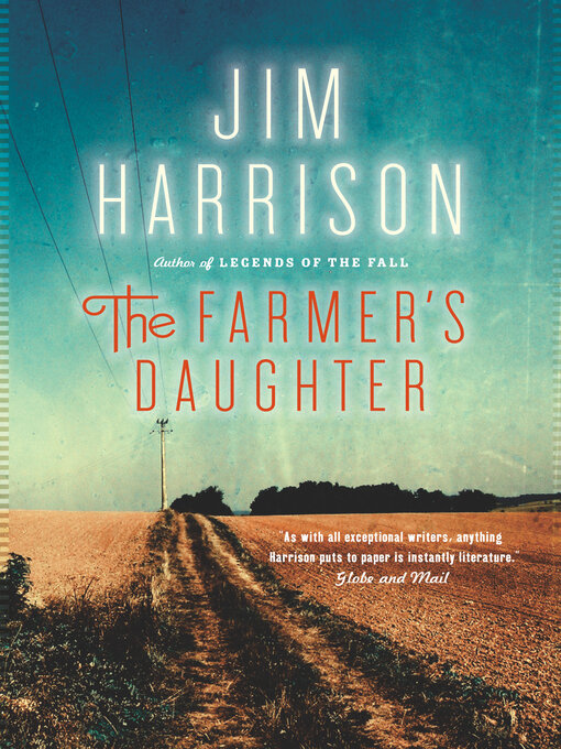 Title details for The Farmer's Daughter by Jim Harrison - Available